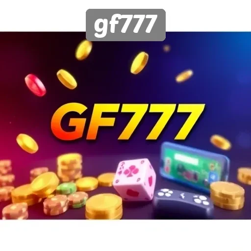 Keunggulan dan Fitur Menarik yang Ditawarkan gf777